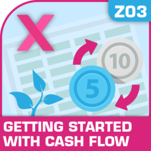 Z03-Getting Started With Cash Flow, Getting Started With Cash Flow, Cost Management, Staying Cash Positive, Getting Started With Cash Flow, Getting Started With Cash Flow excel