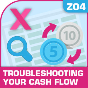 Z04-Troubleshooting Your Cash Flow, Troubleshooting Your Cash Flow, Cost Management, Staying Cash Positive, Troubleshooting Your Cash Flow, Troubleshooting Your Cash Flow excel
