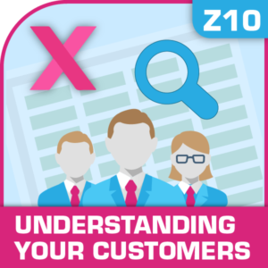 Z10-Understanding Your Customers, Understanding Your Customers, Sales And Marketing, Selling More, Understanding Your Customers, Understanding Your Customers excel